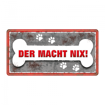 Metallschild "Hund macht nix"